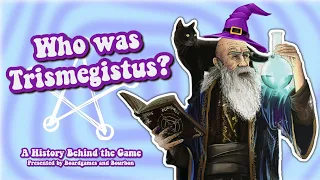 Who was Trismegistus? - History Behind the Game