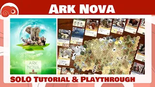 Ark Nova - Solo - Tutorial e partita completa con discussione finale