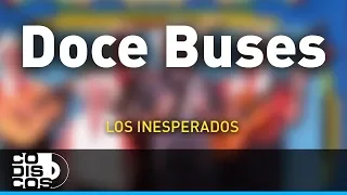 Doce Buses, Los Inesperados - Audio