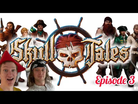 Skull Tales Episode 3 Port Phase