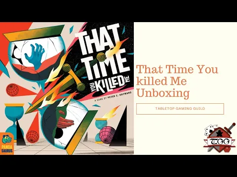 That Time You killed Me Board Game Unboxing