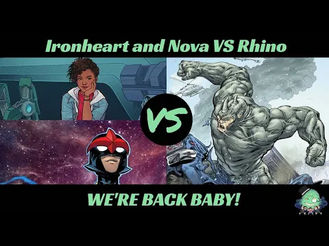 WE'RE BACK BABY! Ironheart and Nova VS Rhino Marvel Champions Playthrough