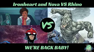 WE'RE BACK BABY! Ironheart and Nova VS Rhino Marvel Champions Playthrough