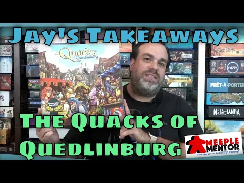 Jay Takeaways: Quacks of Quedlinburg