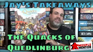 Jay Takeaways: Quacks of Quedlinburg