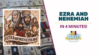 Board Game Breakdown BURST - Ezra and Nehemiah in 4 Minutes!