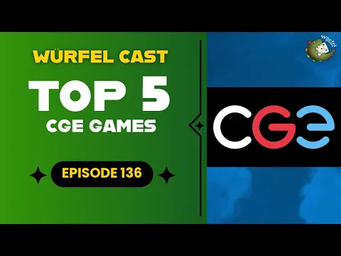 Würfel Cast - Episode 136 - TOP5 CGE Games