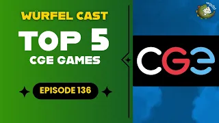 Würfel Cast - Episode 136 - TOP5 CGE Games