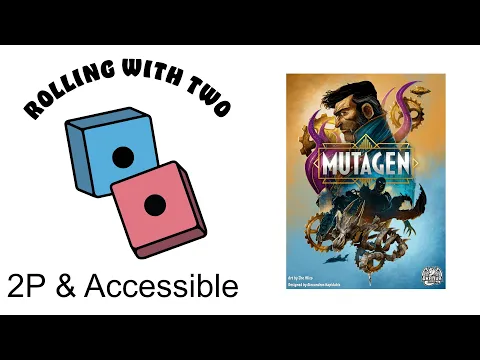 Rolling With Two: Mutagen
