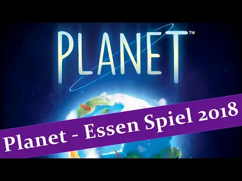 Planet - Essen Spiel 2018 - JTRPodcast