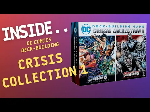 Inside…DC Deck Building Game: Crisis Collection 1 (4K 60fps)