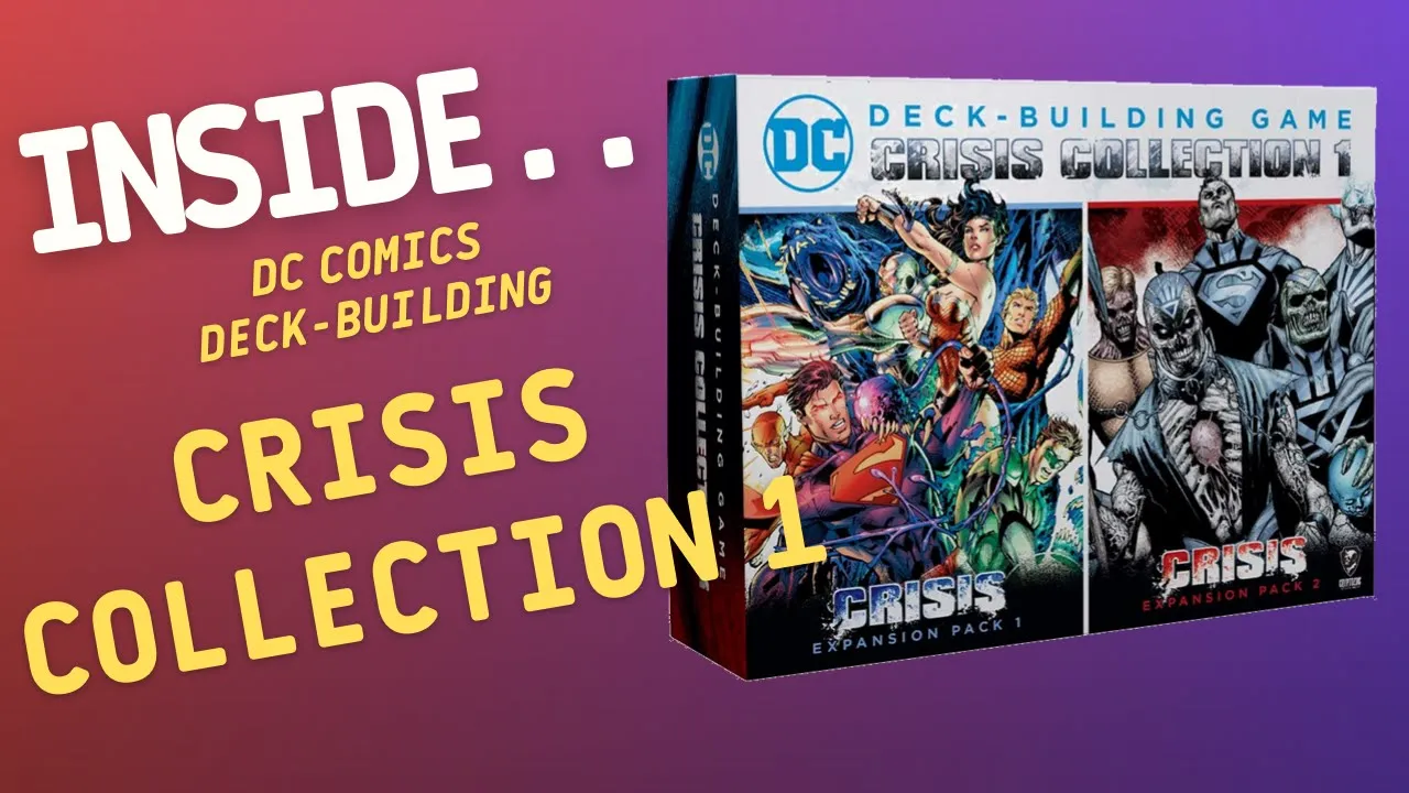 Inside…DC Deck Building Game: Crisis Collection 1 (4K 60fps)