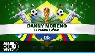 Danny Moreno - Se Puede Soñar (Audio)