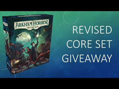 UPDATED WITH WINNERS! - Arkham Horror LCG - Revised Core Set Giveaway