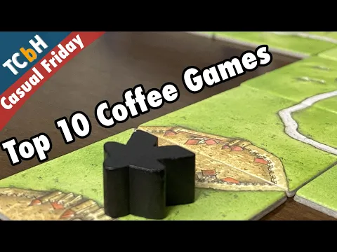 Top 10 Games to Play Over Coffee - Casual Friday ft. Chris Douglas DA