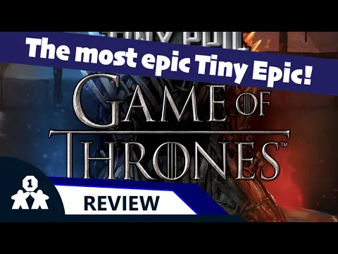 Tiny Epic Game of Thrones review (review copy provided)