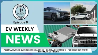 The Friday Charge! Polestar Supercharger Access & Cadillac Electric V