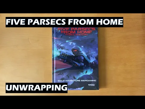 Unwrapping Five Parsecs from Home Solo Adventure Wargaming Source Book