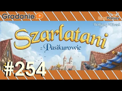 Szarlatani z Pasikurowic - RECENZJA - Gradanie #254 - gra planszowa
