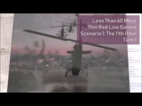 Less Than 60 Miles: Scenario 1 Turn 1