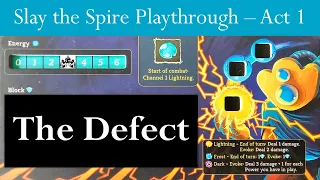 Defect Playthrough Act 1 Slay the Spire