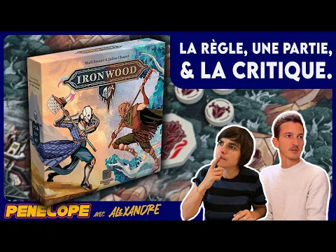 Règles et partie, avec Pénélope & Alexandre