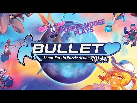 Purple Moose Plays...Bullet (Solo Boss Battle)