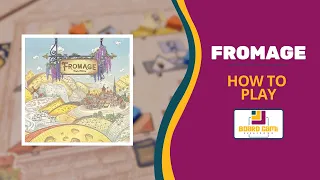 Board Game Breakdown: Fromage - How to Play