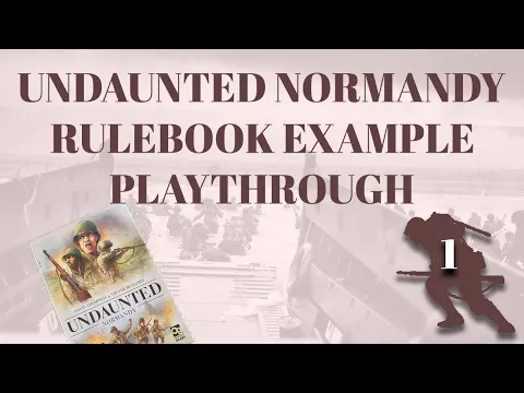 Undaunted - Normandy : Rulebook Example of a Round