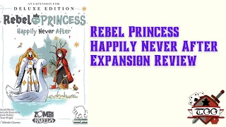 Rebel Princess Happily Never After Expansion Board Game Unboxing