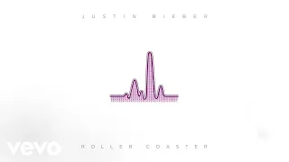 Justin Bieber - Roller Coaster (Official Audio)