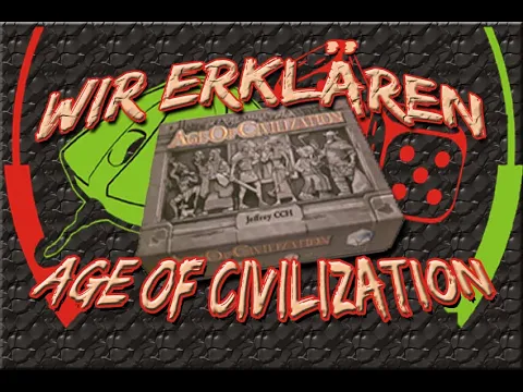 Age of Civilization - Erklärung und Angespielt - Kickstarter (deutsch)
