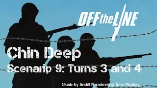 Chin Deep – Turns 3 and 4