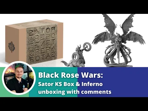 Black Rose Wars Sator KS Box & Inferno unboxing with comments