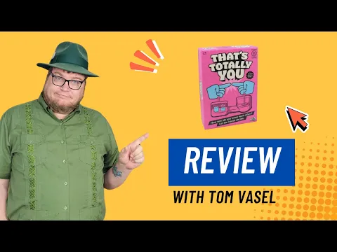 That's Totally You Review: Quick Take with Tom Vasel