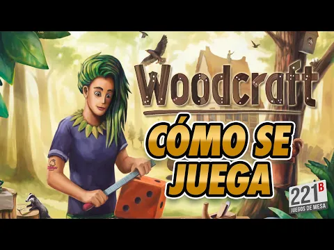 WOODCRAFT | Te contamos cómo se juega