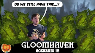 Gloomhaven Scenario 18 Part 2!