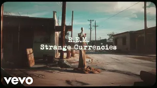 R.E.M. - Strange Currencies (Remix / Official Lyric Video)