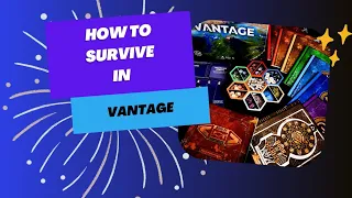 How to survive in Vantage