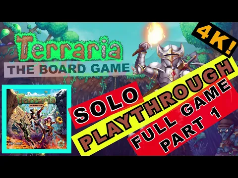 [4K] Terraria: The Board Game - SOLO Playthrough [PART1/2]