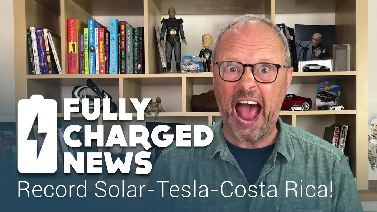 Record Solar-Tesla-Costa Rica! | Fully Charged News