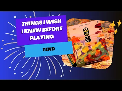 Things I wish I knew before playing Tend