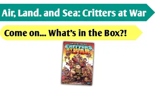 Wild Warfare: An Unboxing of Air, Land, and Sea - Critters at War