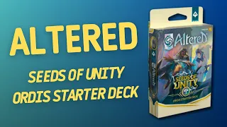 Altered Seeds of Unity Ordis Starter Deck | Inside with João Ricardo Ep858