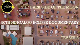 Pink Floyd - The Dark Side Of The Moon 50th Ningaloo Eclipse Documentary (Teaser Trailer Three)