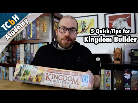 5 Quick Strategy Tips for Kingdom Builder - TCbH's Cardboard Academy