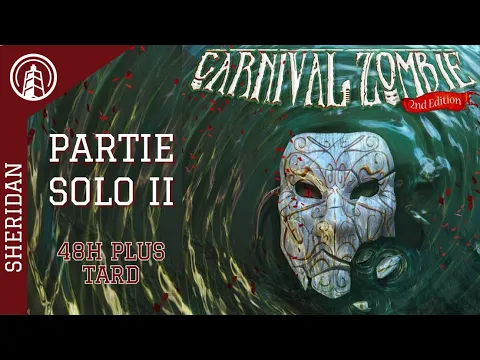 CARNIVAL ZOMBIE - PARTIE SOLO - ACTE II - 48h Plus tard !!