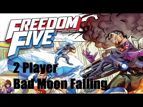 Freedom Five 2 Player Bad Moon Falling Episode 9