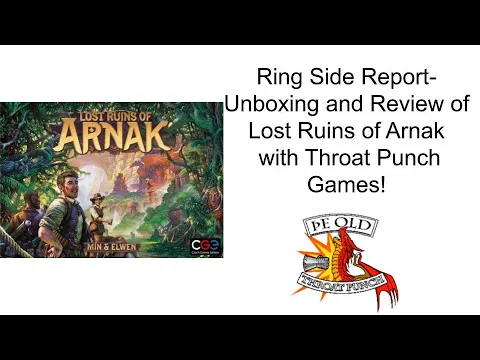 Ring Side Report-Board Game Review of Lost Ruins of Arnak