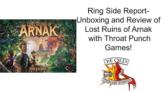 Ring Side Report-Board Game Review of Lost Ruins of Arnak